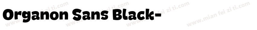 Organon Sans Black字体转换